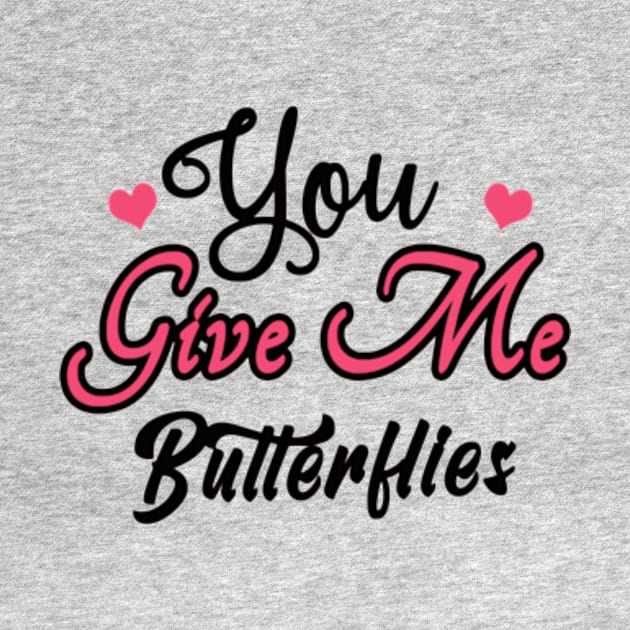 You Give Me Butterflies by Shop Ovov